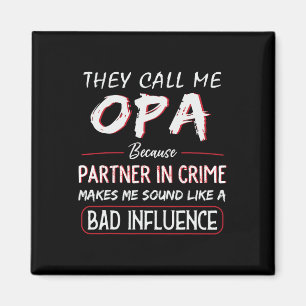 Sie nennen mich Opa, weil Partner in Crime Funny F Magnet