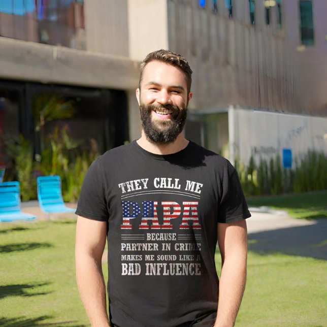 Sie nennen mich Papa, weil Verbrechenspartner T-Shirt (Von Creator hochgeladen)