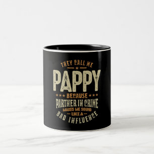 Sie nennen mich Pappy, weil Partner in der Krimina Zweifarbige Tasse