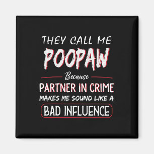 Sie nennen mich "Poopaw", weil Partner in Kriminal Magnet