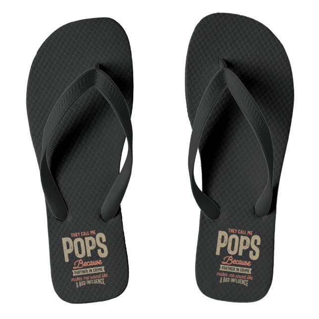 Sie nennen mich Pop, weil sie Verbrecherin sind Flip Flops (Fußbett)