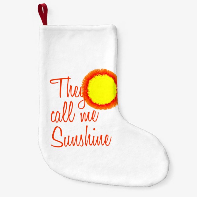 Sie nennen mich Sunshine Kleiner Weihnachtsstrumpf (Vorderseite)