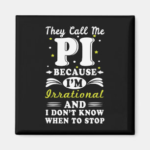 Sie nennen Pi irrational Mah Geek Mah Nerd Pi Day Magnet