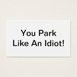 Sie parken wie ein Idiot