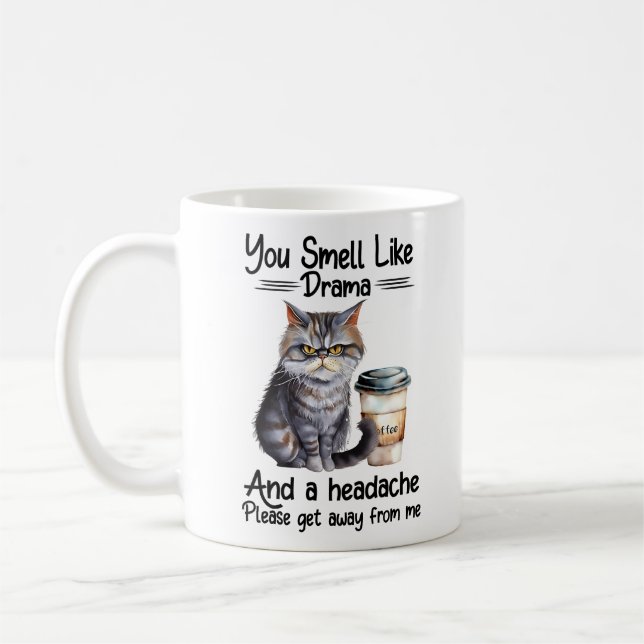 Sie riechen wie Drama und Kopfschmerzen Kaffeetasse (Links)