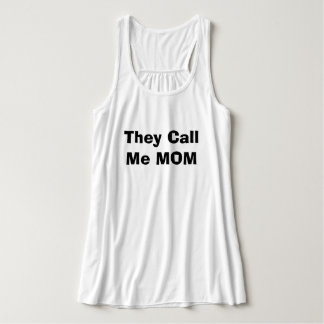 Sie rufen mich MAMA an! Tank Top