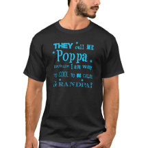 Sie rufen mich Pappa an! Weil ich zu cool bin!