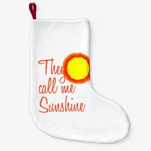 Sie rufen mich Sonnenschein an Kleiner Weihnachtsstrumpf