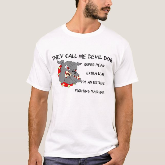 Sie rufen mich Teufel-Hund an T-Shirt (Vorderseite)