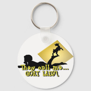Sie rufen mich ZIEGEN-DAME an! Schlüsselanhänger