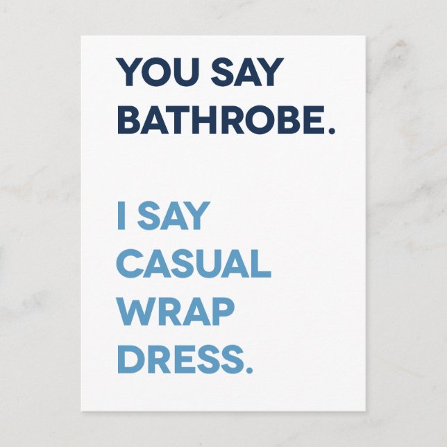 Sie sagen Bathrobe Pandemie Postkarte (Vorderseite)