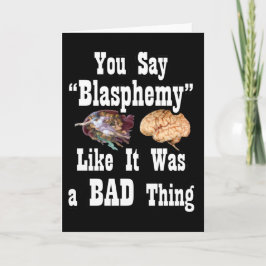 Sie sagen Blasphemie Wie es war eine schlechte Kar Feiertagskarte
