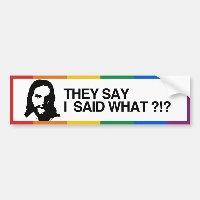 SIE SAGEN, DASS ICH SAGTE, WAS - JESUS - .PNG AUTOAUFKLEBER (Vorne)