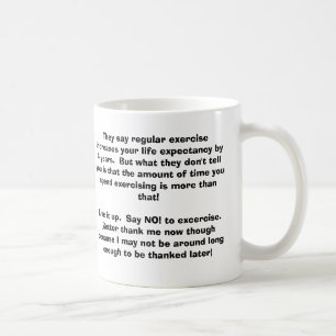 Sie sagen Zunahmen der regelmäßigen Übung Ihr Kaffeetasse