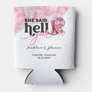 Sie sagte Hell Yeah Pink Western Booth Hat Hochzei Dosenkühler