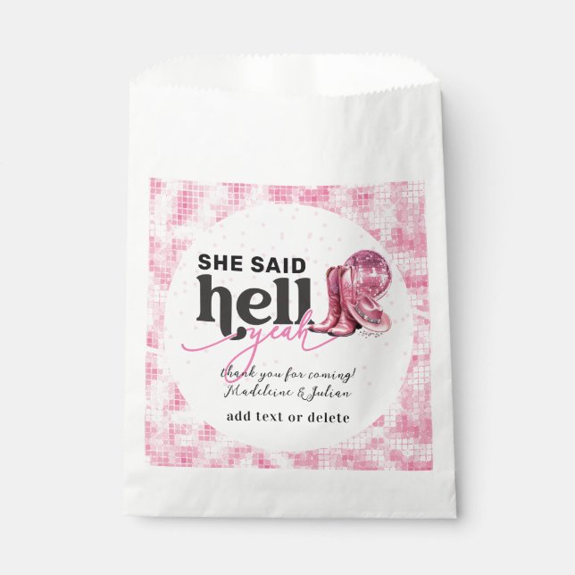 Sie sagte Hell Yeah Pink Western Booth Hat Hochzei Geschenktütchen (Vorderseite)