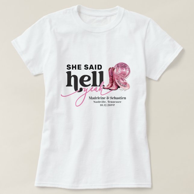 Sie sagte Hell Yeah Pink Western Booth Hat Hochzei T-Shirt (Design vorne)