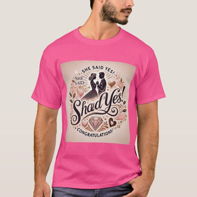Sie sagte ja Shirt | Verlobung Celebration T-Shirt (Vorderseite)
