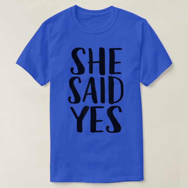 Sie sagte ja, Volkszählung zur Verlobung T-Shirt (Design vorne)