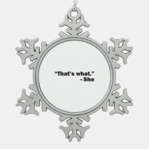 Sie sagte: schneeflocken Zinn-Ornament