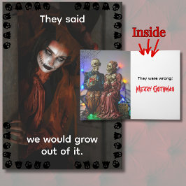 Sie sagten, wir würden es Gothic-Weihnachten entwa Karte