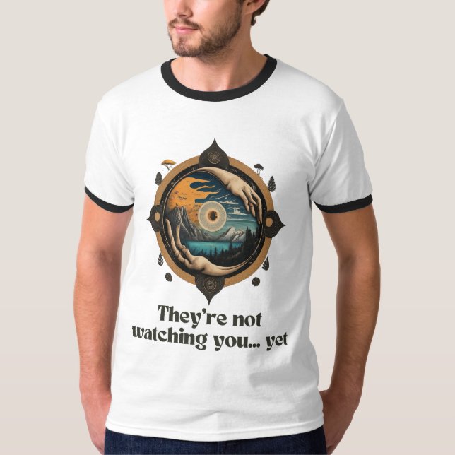 Sie schauen dir nicht zu... Doch - Auge des Myster T-Shirt (Vorderseite)