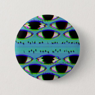 Sie schauen zu - geflochtenes Dreamcore-Button Button