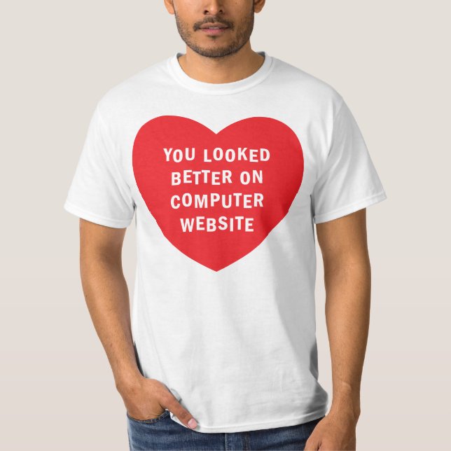 SIE SCHAUTEN AUF COMPUTER-WEBSITE BESSER T-Shirt (Vorderseite)