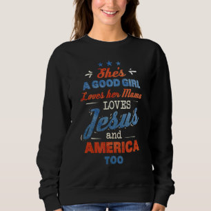Sie schöne Mädchen Lieben ihre Mama-Lieben Jesus u Sweatshirt