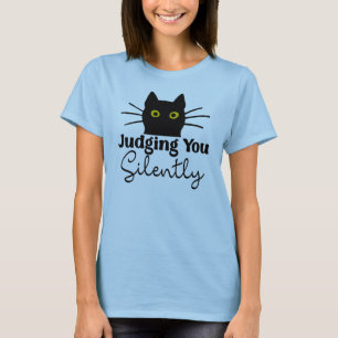 Sie schweigend zu urteilen, die lustige schwarze K T-Shirt