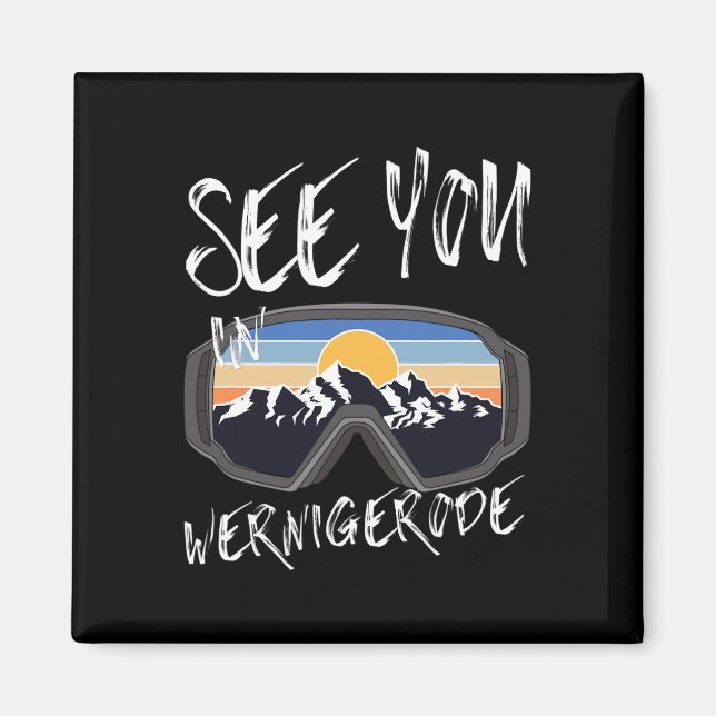 Sie sehen in Wernigerode Deutschland Urlaub Ski Go Magnet (Vorne)