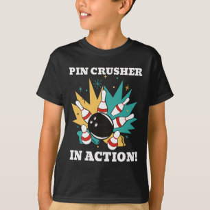 Sie sehen mich Bowling Pin Crusher in Aktion! T-Shirt