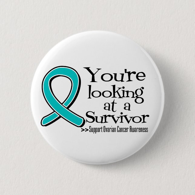Sie sehen sich einen Ovarialkrebs-Survivor an Button (Vorderseite)