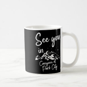 Sie sehen sich in Canyons im Park City Usa Vacatio Kaffeetasse