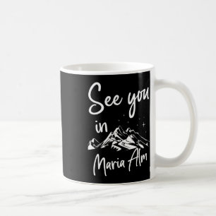Sie sehen sich in Maria Alm Sheimerburger Land Aus Kaffeetasse