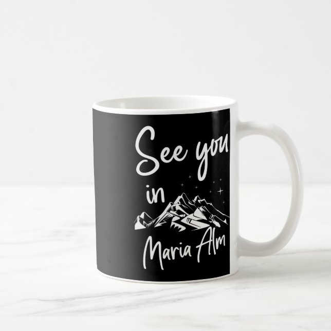 Sie sehen sich in Maria Alm Sheimerburger Land Aus Kaffeetasse (Rechts)