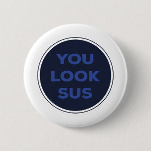 Sie sehen SUS Great Quotes Geschenk Button
