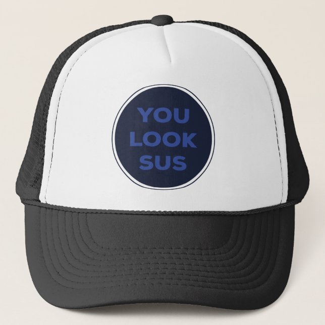 Sie sehen SUS Great Quotes Geschenk Truckerkappe (Vorderseite)