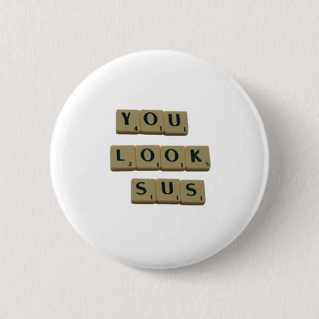 Sie sehen SUS Letter Tiles Great Quotes Geschenk Button (Vorderseite)