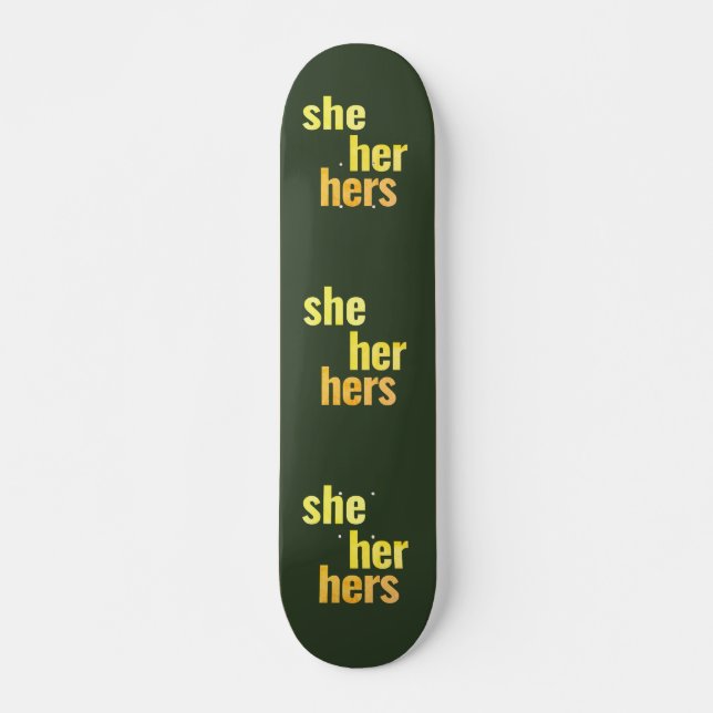Sie/sie/ihr Pronouns-Skateboard-Deck Skateboard (Vorne)