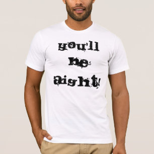 Sie sind Aight! T-Shirt