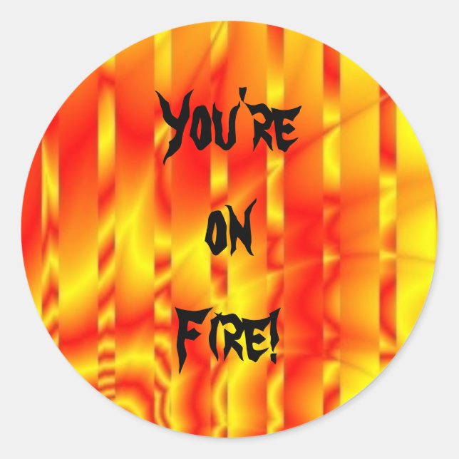 Sie sind auf Feuer! Fraktal-Aufkleber Runder Aufkleber (Vorderseite)