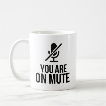 Sie sind auf Mute Funny Zoom Video Call Spaß Zitat