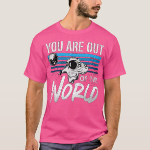 Sie sind aus dieser Welt Liebe Science Space Astro T-Shirt