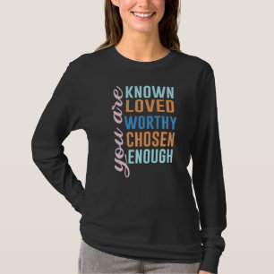 Sie sind bekannt, dass die Liebe schlimmer ausgewä T-Shirt