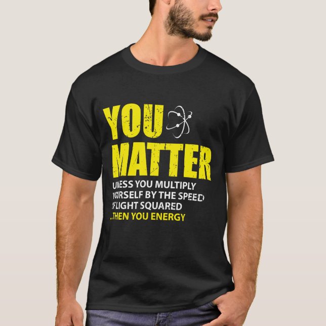 Sie sind dann Sie Energie-lustige Physik-Liebhaber T-Shirt (Vorderseite)