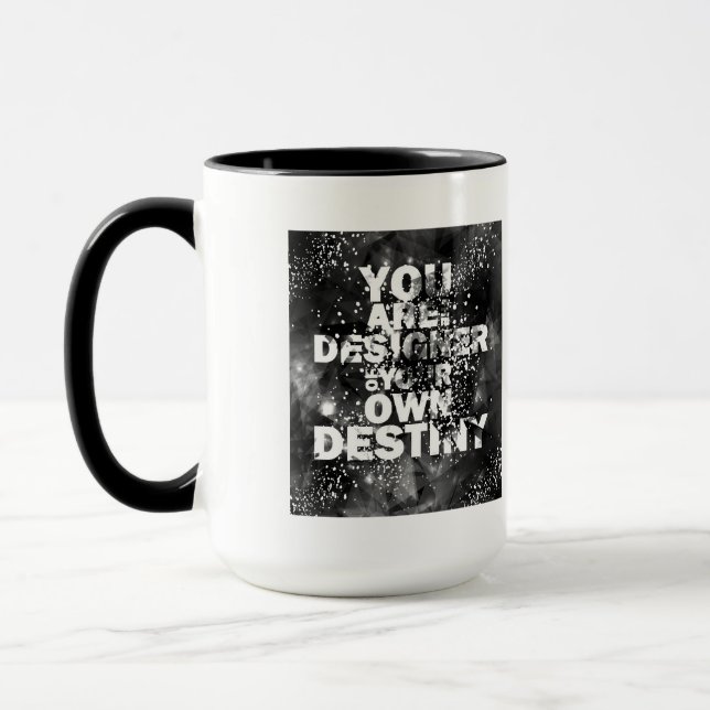 Sie sind der Designer Ihres eigenen Schicksals Tasse (Links)