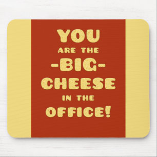 Sie sind der GROSSE KÄSE im Büro Mousepad