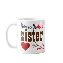 Sie sind die beste Schwester der Tasse
