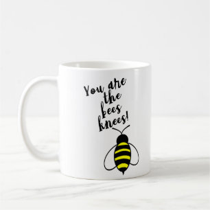 Sie sind die Bienenknie Kaffeetasse